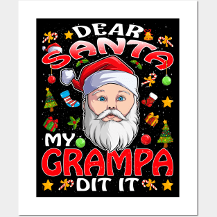 Dear Santa My Grampa Did It Funny Posters and Art